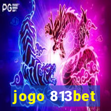 jogo 813bet